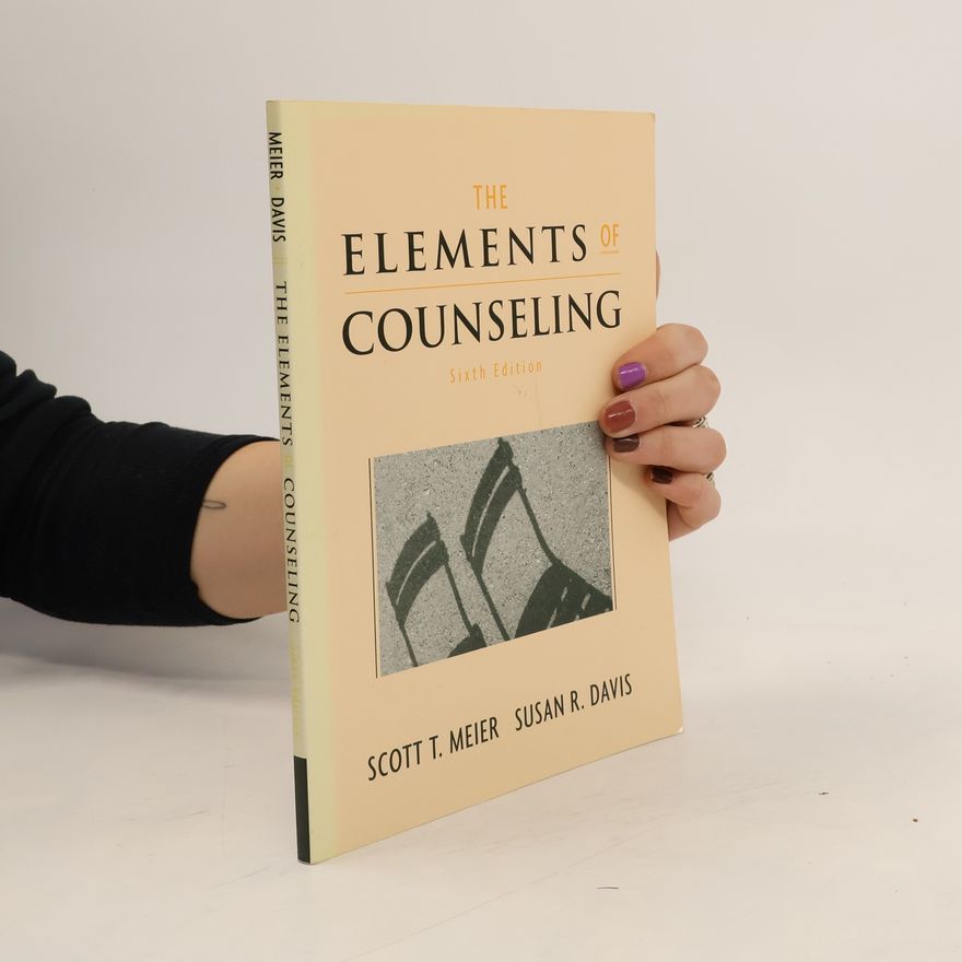 Susan R. Davis The Elements of Counseling - Sixth Edition