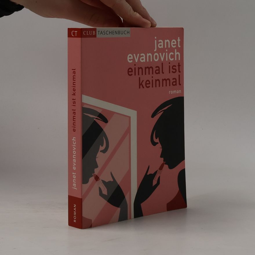 Janet Evanovich Einmal ist keinmal