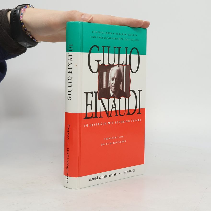 Beate Dirnfellner Giulio Einaudi im Gespräch mit Severino Cesari