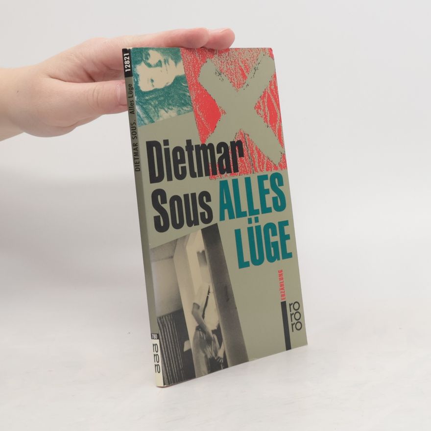 Dietmar Sous Alles Lüge