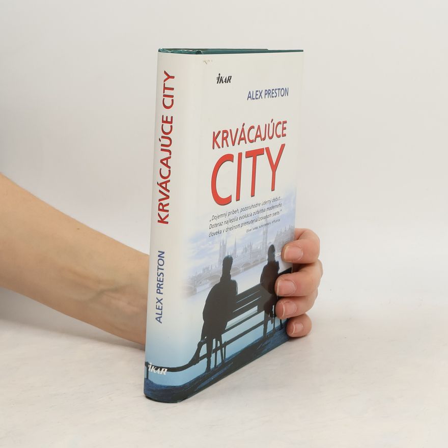 Alex Preston Krvácajúce city