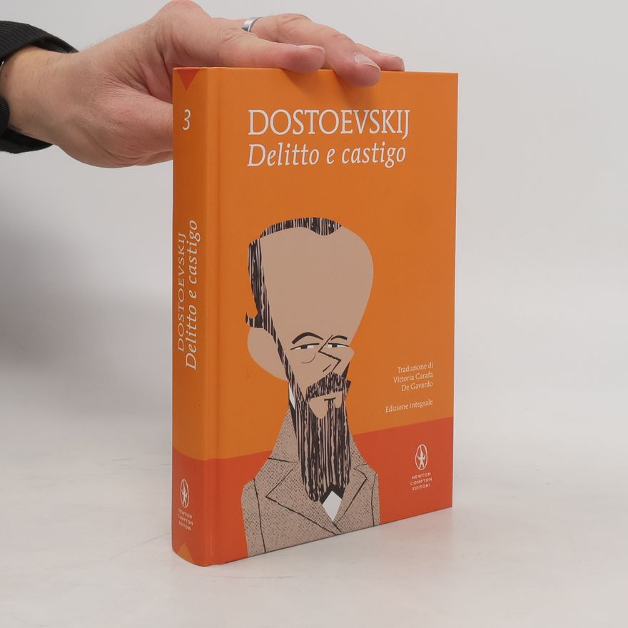 Fjodor Michajlovič Dostojevskij Delitto e castigo