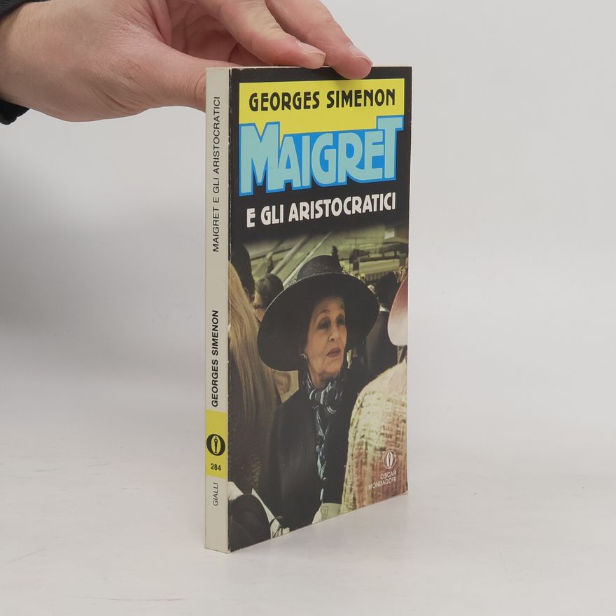 Georges Simenon Maigret e gli aristocratici