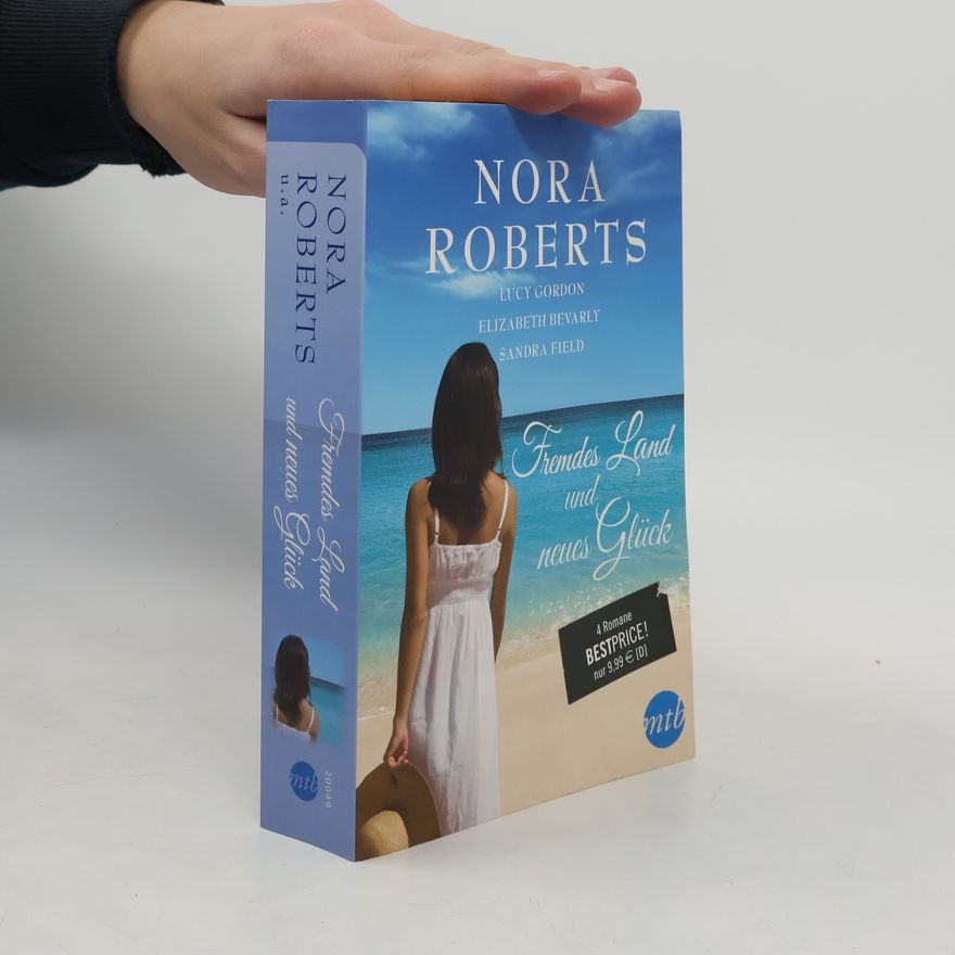 Nora Roberts Fremdes Land und neues Glück