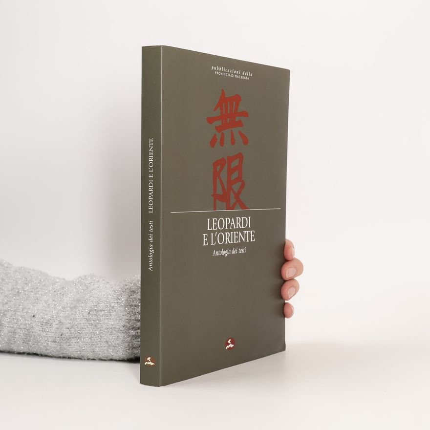 Giacomo Leopardi Leopardi e l'Oriente