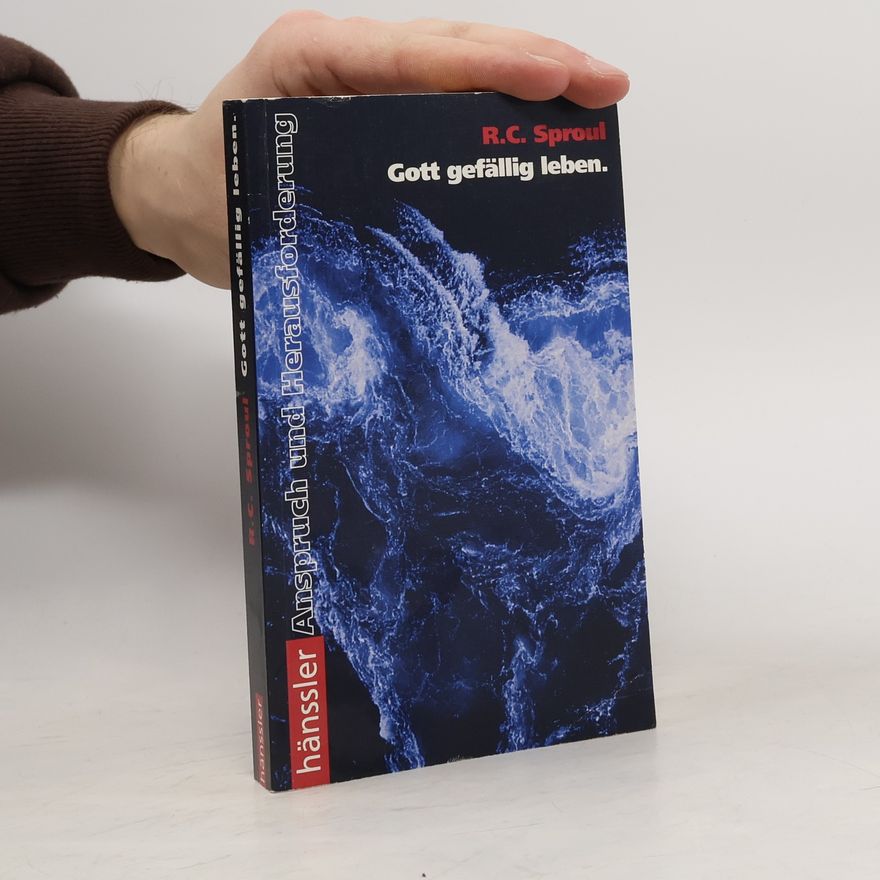 R. C. Robert Charles Sproul Hänssler-Taschenbücher: Gott gefällig leben
