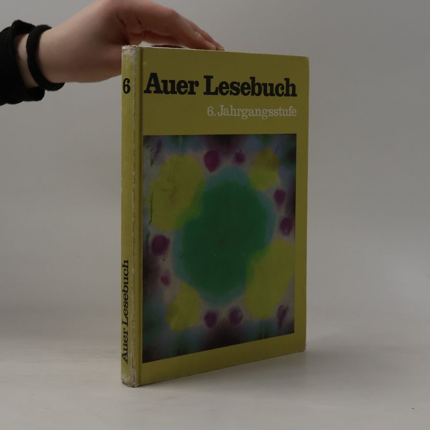 Oswald Watzke Auer-Lesebuch: 6. Jahrgangsstufe