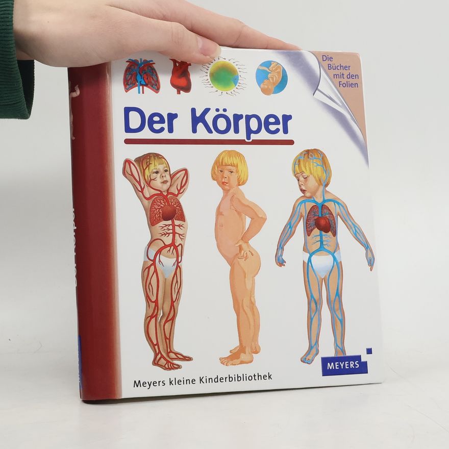 Autorenkollektiv Meyers kleine Kinderbibliothek - 38: Der Körper