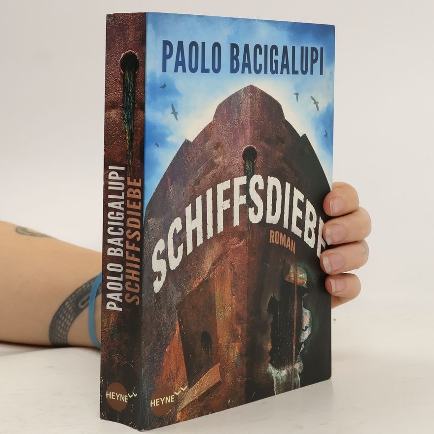 Paolo Bacigalupi Schiffsdiebe
