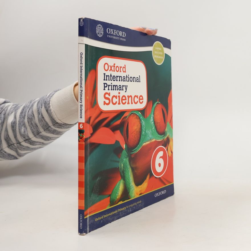 Kolektiv autorů Oxford International Primary Science 6