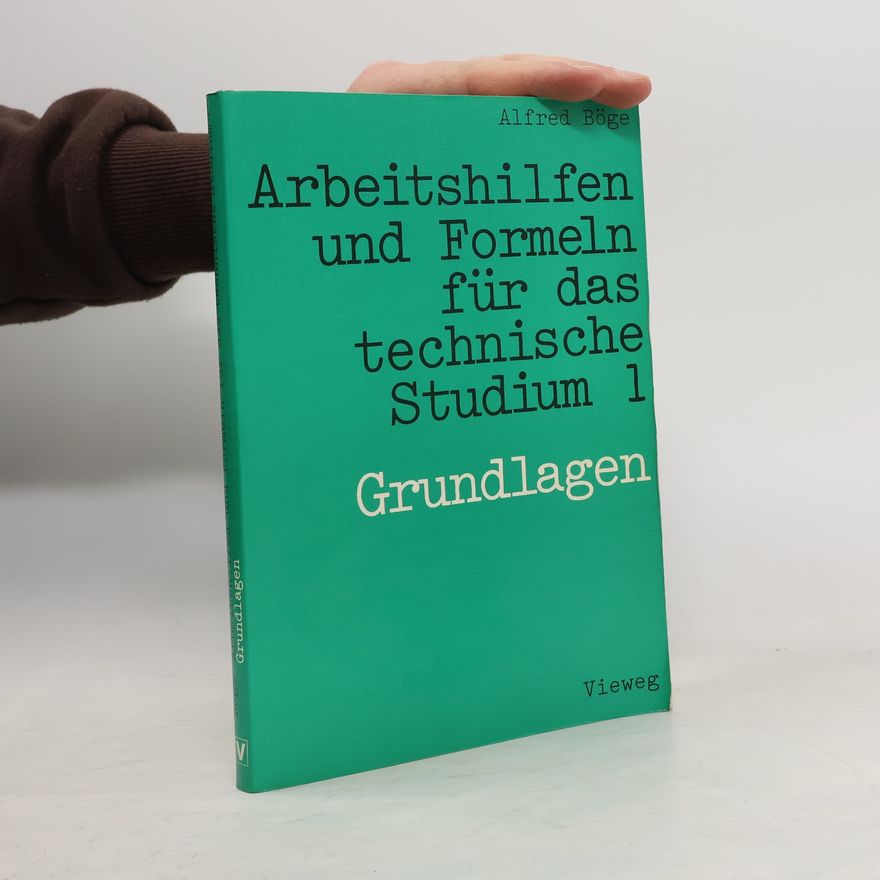 Wolfgang Böge Arbeitshilfen und Formeln für das technische Studium