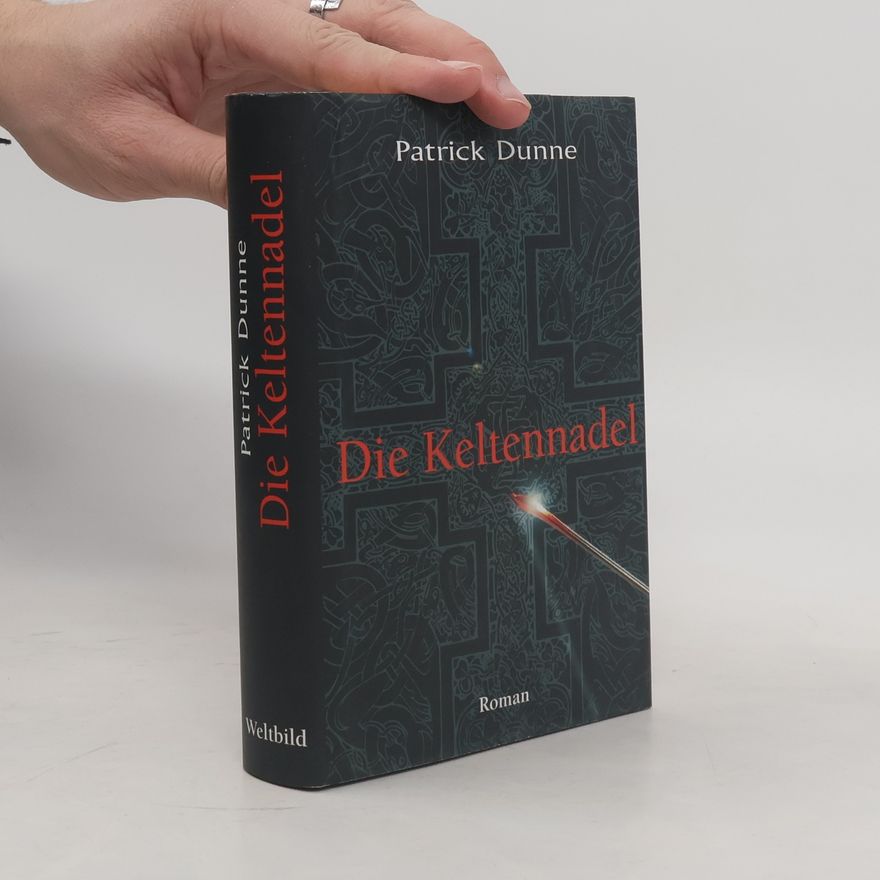 Patrick Dunne Die Keltennadel