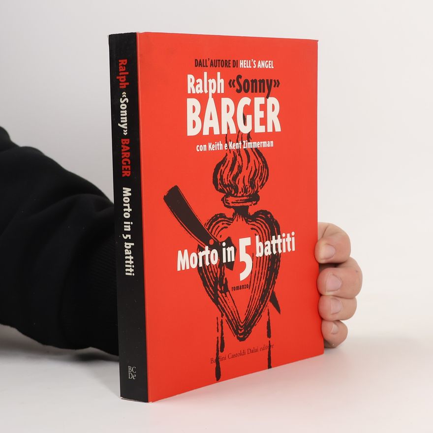 Ralph Barger Morto in 5 battiti