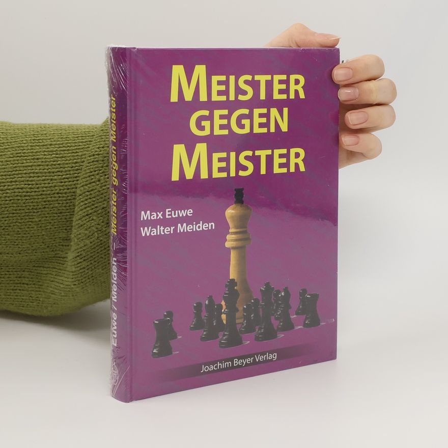 Max Euwe Meister gegen Meister