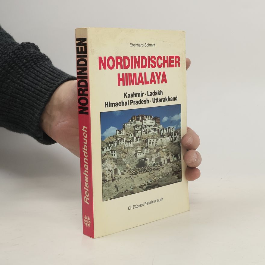 Eberhard Schmitt Nordindischer Himalaya