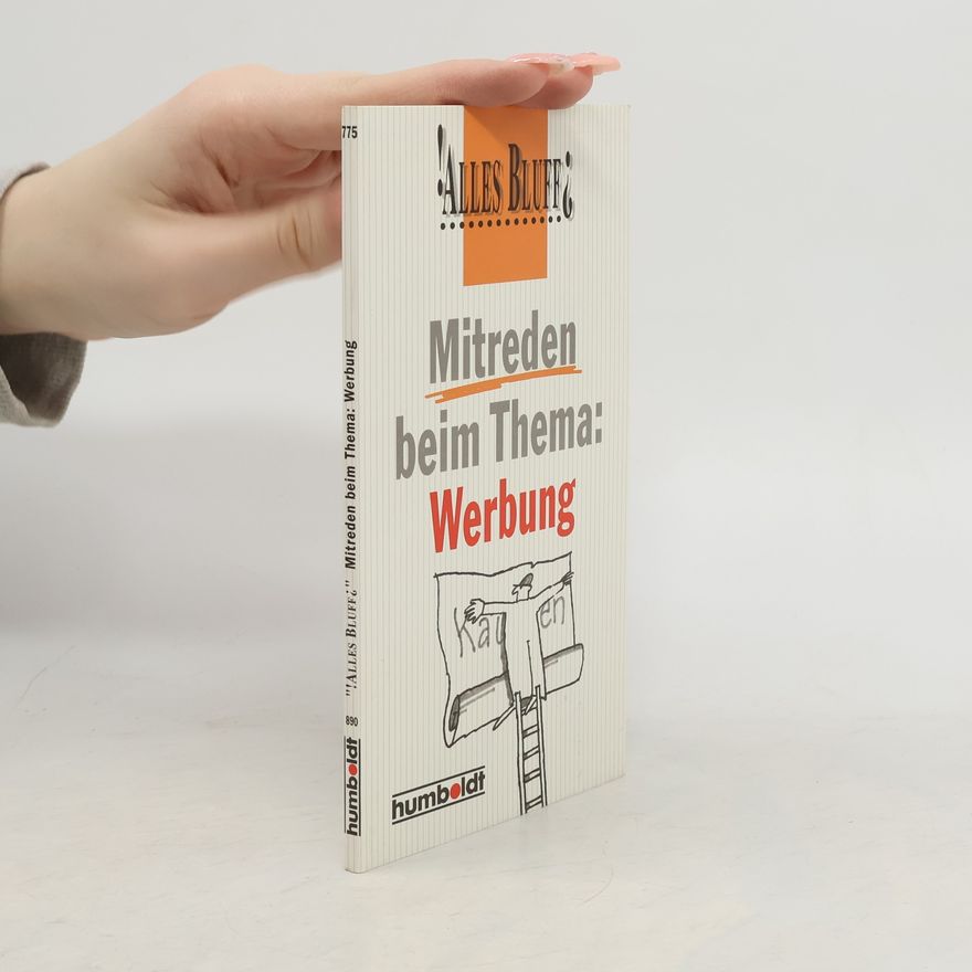 Nigel Foster Alles Bluff? Mitreden beim Thema: Werbung