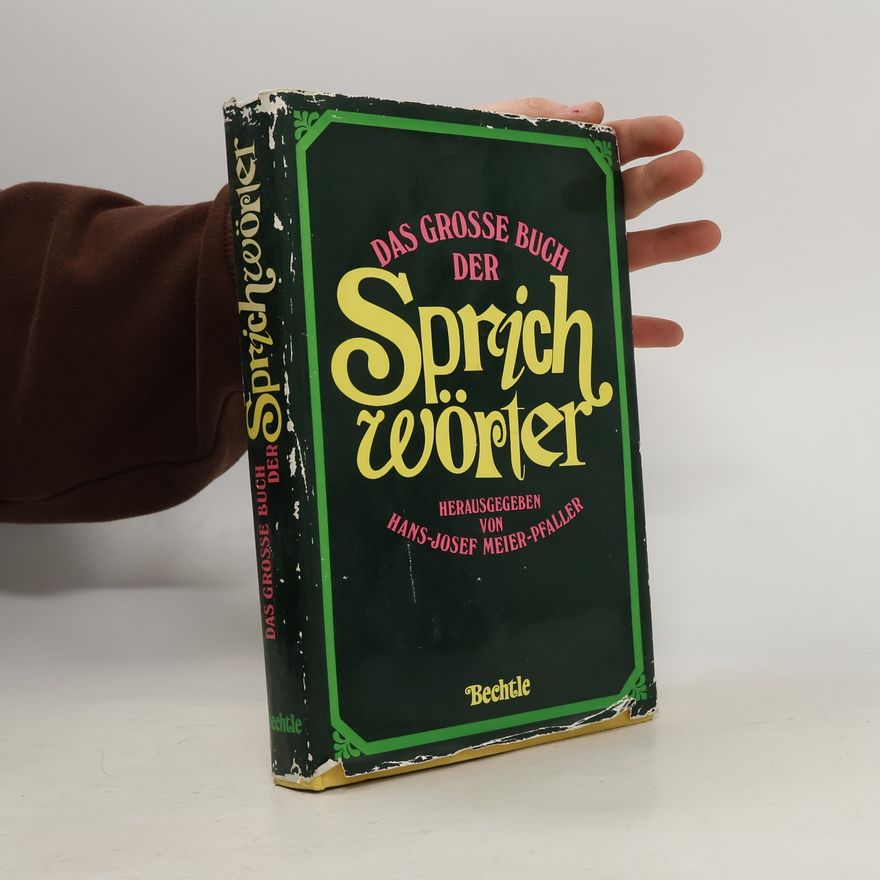 Hans-Josef Meier-Pfaller Das grosse Buch der Sprichwörter