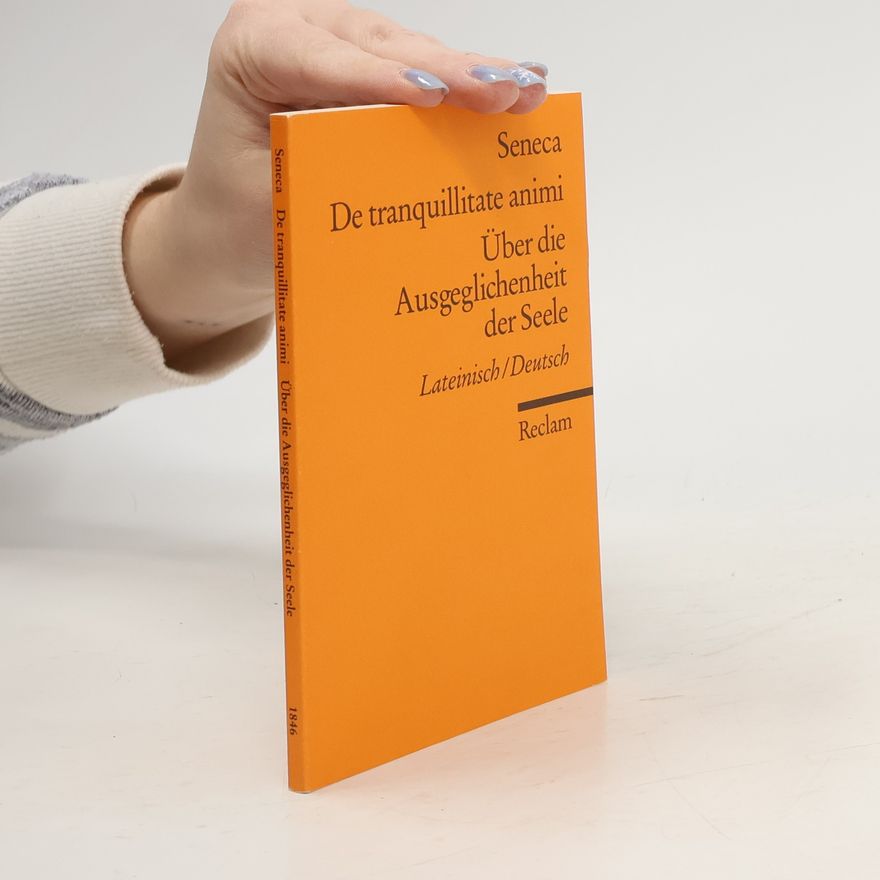 Lucius Annaeus Seneca De tranquillitate animi