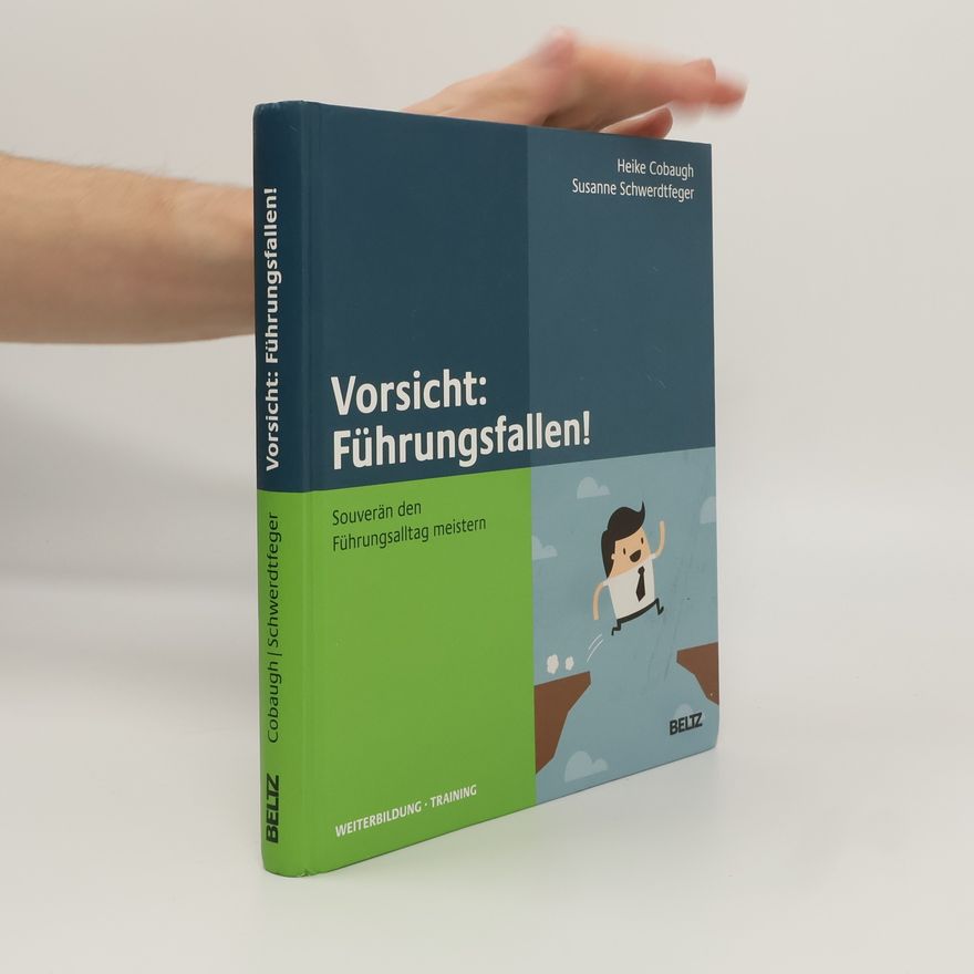 Susanne Schwerdtfeger Vorsicht: Führungsfallen!