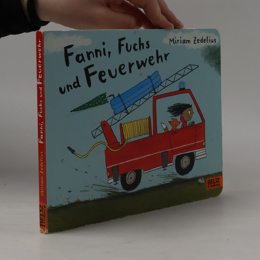 Miriam Zedelius Fanni, Fuchs und Feuerwehr