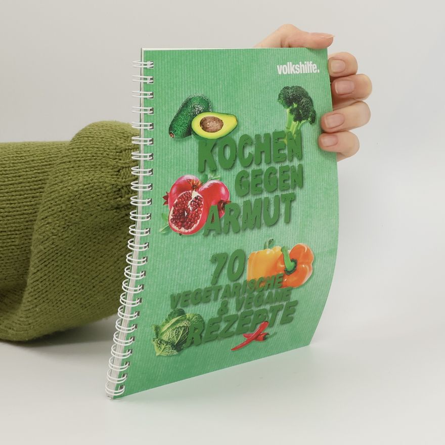 AA.VV. Kochen gegen armut. 70 vegetarische & vegeme rezepte