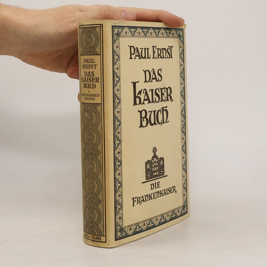 Paul Ernst Das Kaiserbuch