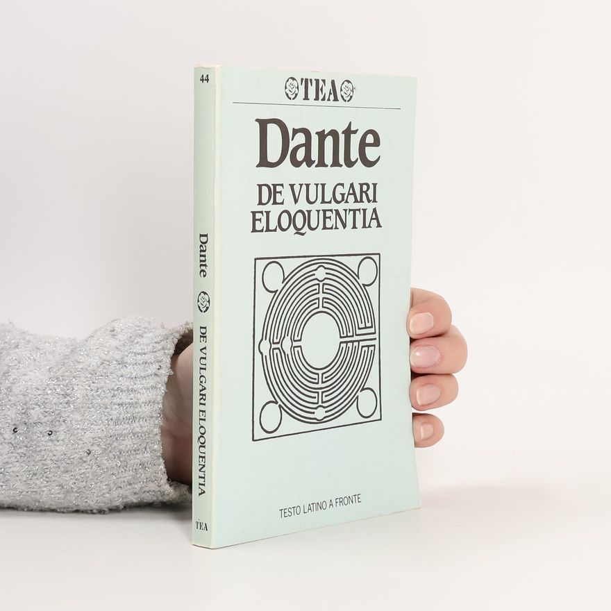 Dante Alighieri De vulgari eloquentia