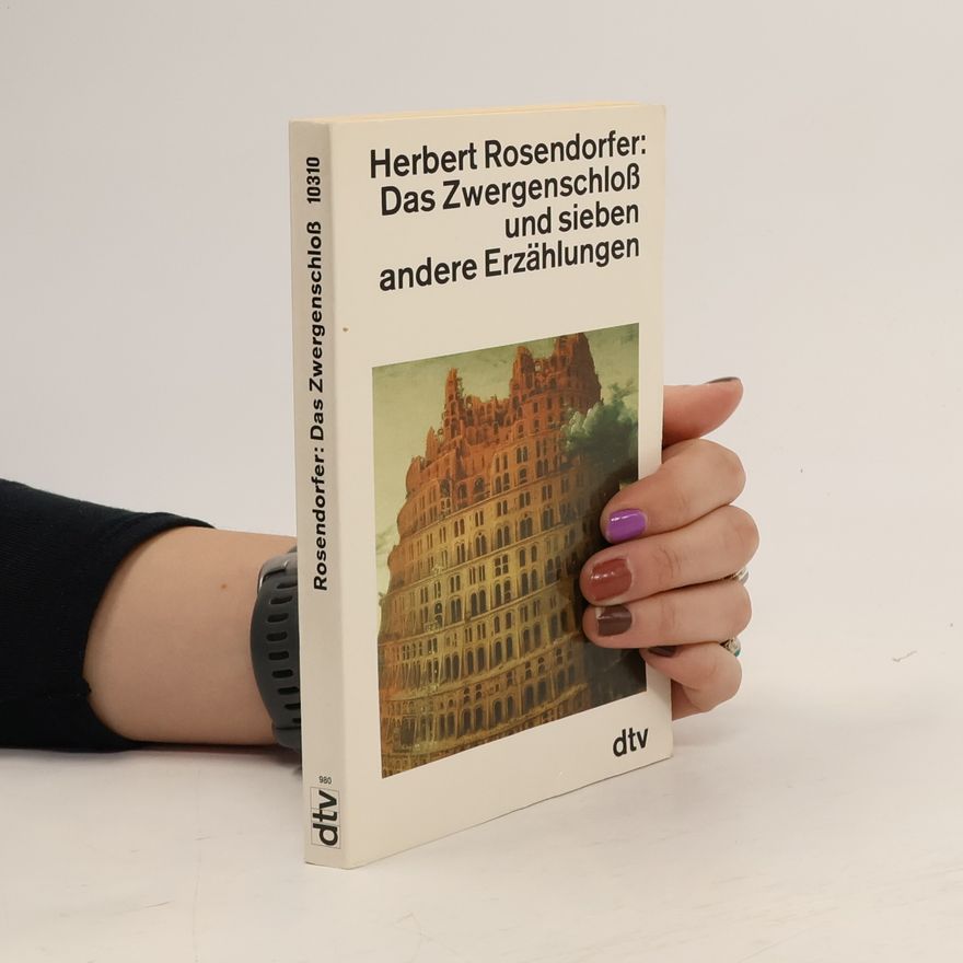 Herbert Rosendorfer Das Zwergenschloß und sieben andere Erzählungen
