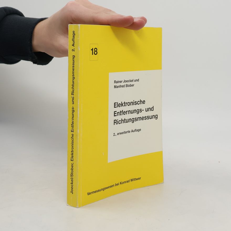 Rainer Joeckel Elektronische Entfernungs- und Richtungsmessung