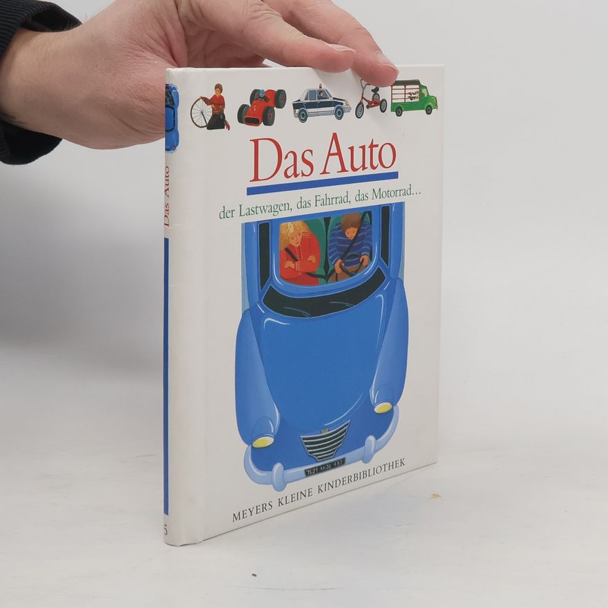 Kolektiv autorů Das Auto, der Lastwagen, das Fahrrad, das Motorrad ...