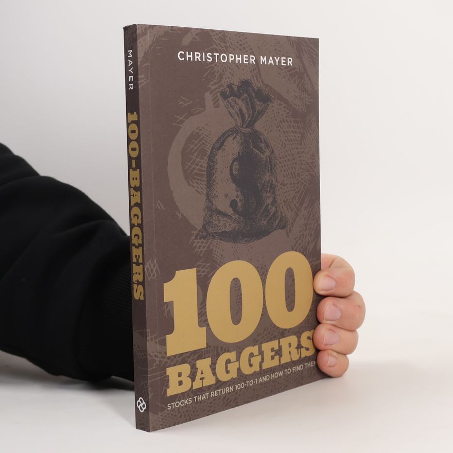 Christopher W. Mayer 100 Baggers