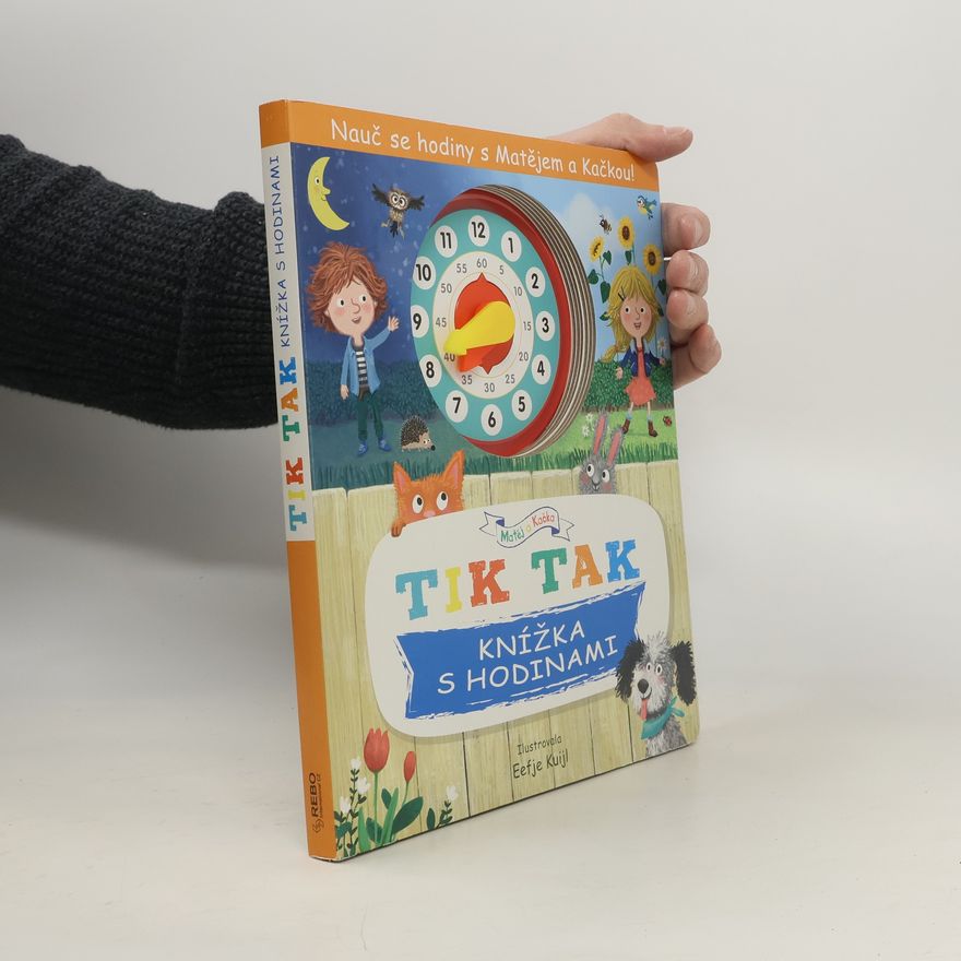Eefje Kuijl Tik tak. Knížka s hodinami
