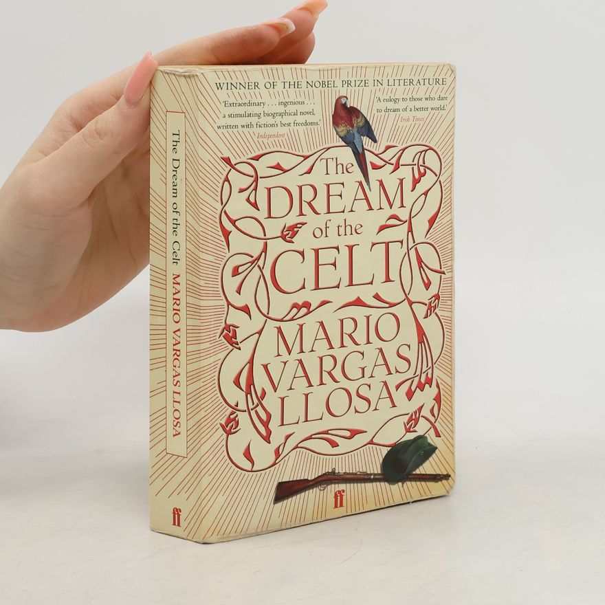 Mario Vargas Llosa The Dream of the Celt. Der Traum des Kelten, englische Ausgabe