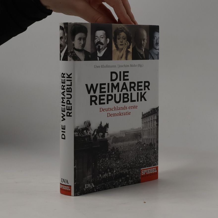 Uwe Klußmann Die Weimarer Republik