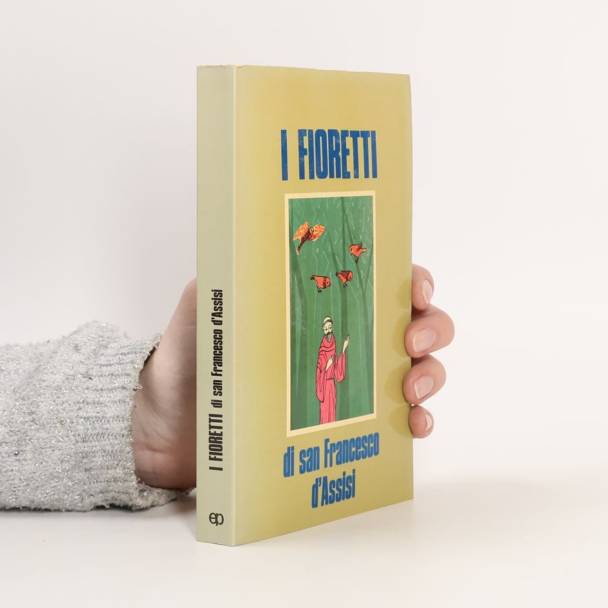 Various authors I fioretti di San Francesco