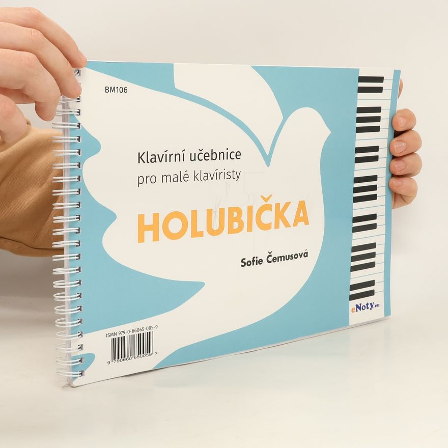 Sofie Čemusová Holubička - Klavírní učebnice pro malé klavíristy