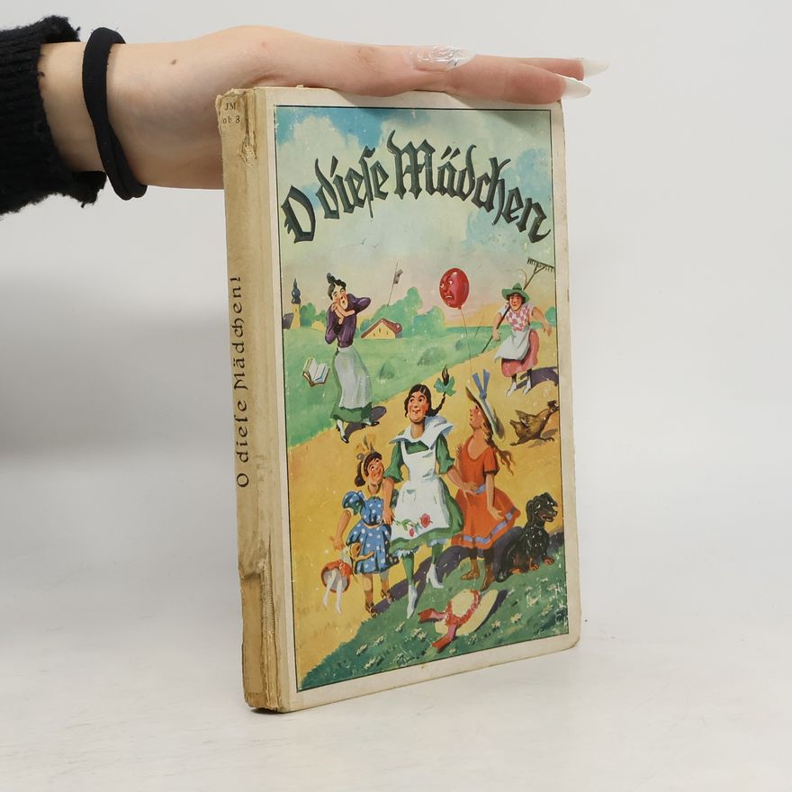Karl Pommerhanz O diese Mädchen