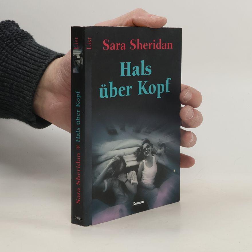 Sara Sheridan Hals über Kopf