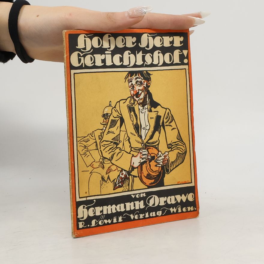 Hermann Drawe Hoher herr Gerichtshof!