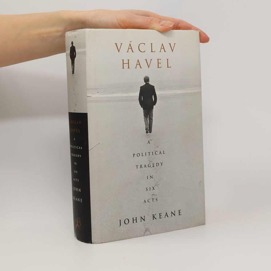 John Keane Václav Havel