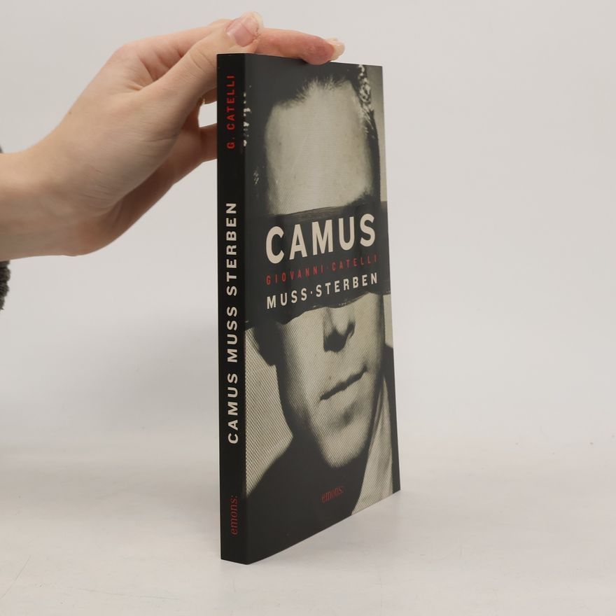 Giovanni Catelli Camus muss sterben