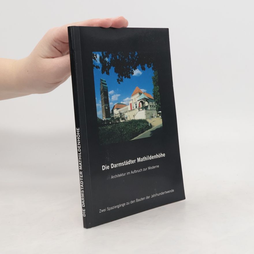 Various authors Die Darmstädter Mathildenhöhe