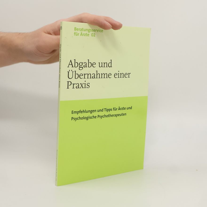 Autorenkollektiv Abgabe und Übernahme einer Praxis