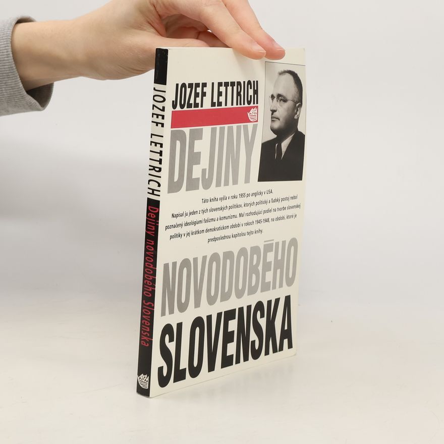 Jozef Lettrich Dejiny novodobého Slovenska : (History of modern Slovakia)