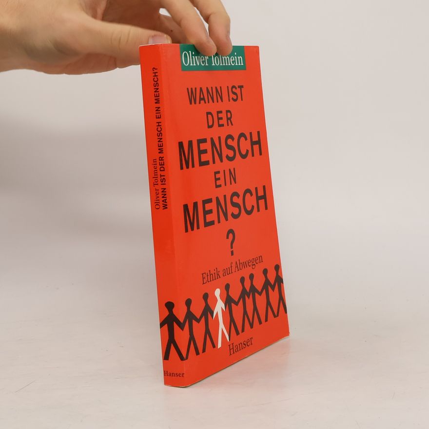 Oliver Tolmein Wann ist der Mensch ein Mensch?