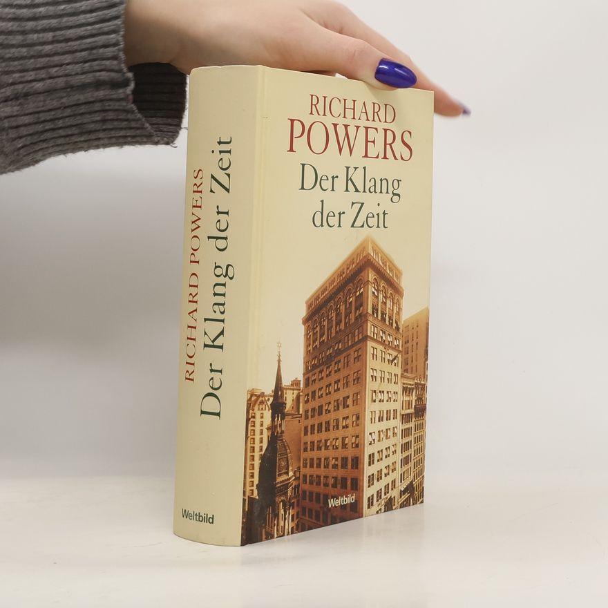 Richard Powers Der Klang der Zeit