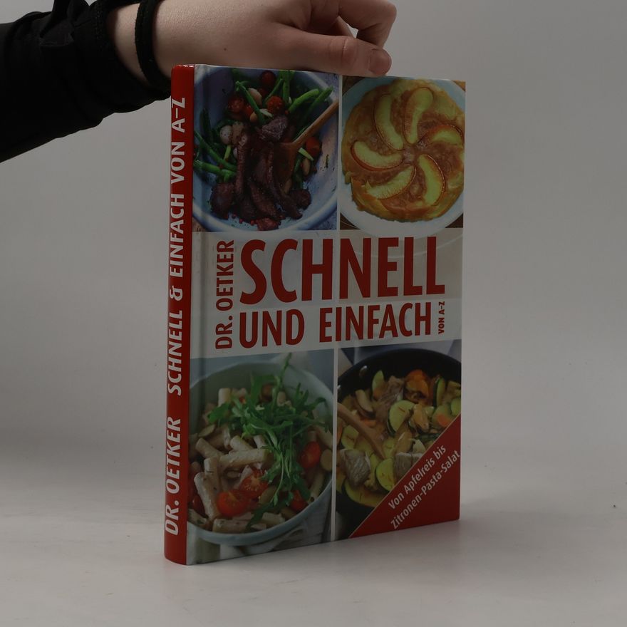 Autorenkollektiv Dr. Oetker Schnell und Einfach von A-Z