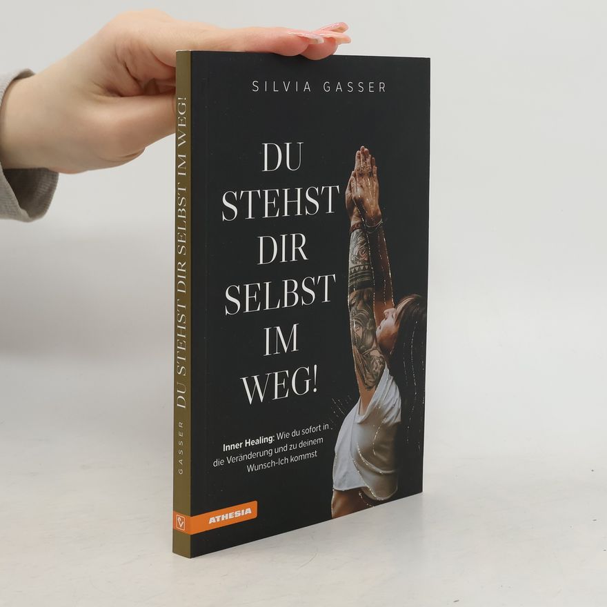 Silvia Gasser Du stehst dir selbst im Weg!