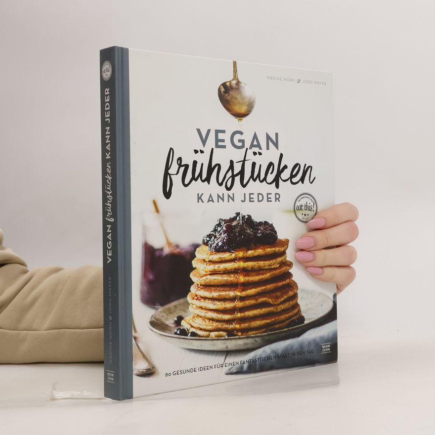 Jörg Mayer-Ries Vegan frühstücken kann jeder