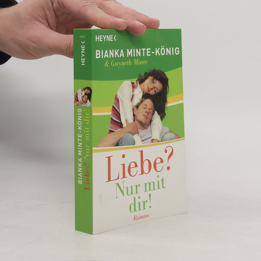Bianka Minte-König Liebe? Nur mit dir!